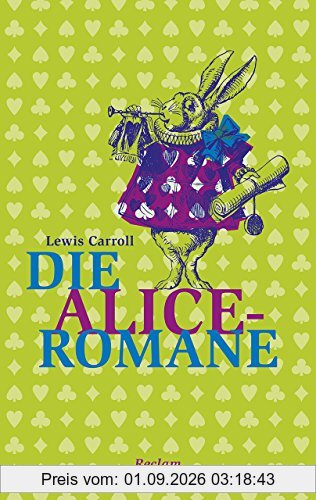 Die Alice-Romane: Alices Abenteuer im Wunderland. Durch den Spiegel und was Alice dort fand (Reclam Taschenbuch)