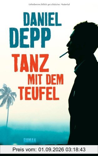 Tanz mit dem Teufel: Roman