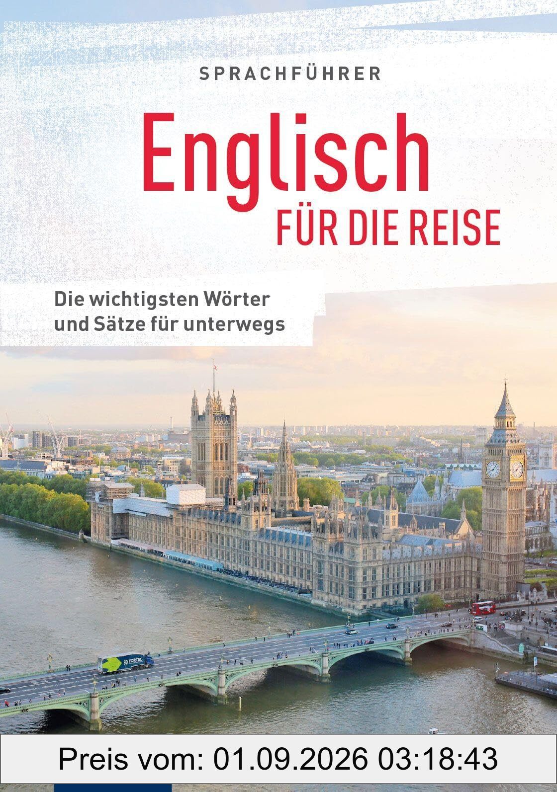 Sprachführer Englisch für die Reise: Die wichtigsten Wörter und Sätze für unterwegs. Mit Zeige-Wörterbuch (Sprachführer für die Reise)