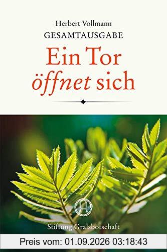 Herbert Vollmann Gesamtausgabe: Ein Tor öffnet sich