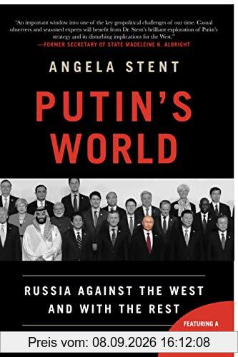 Putin's World: Russia Against the West and with the Rest