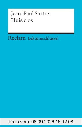 Lektüreschlüssel zu Jean-Paul Sartre: Huis clos