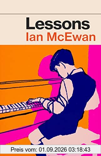 Lessons: the new novel from the Sunday Times No. 1 bestselling author of Atonement