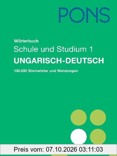 PONS Wörterbuch für Schule und Studium. Ungarisch-Deutsch. Teil 1