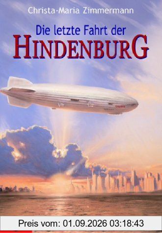 Die letzte Fahrt der Hindenburg.