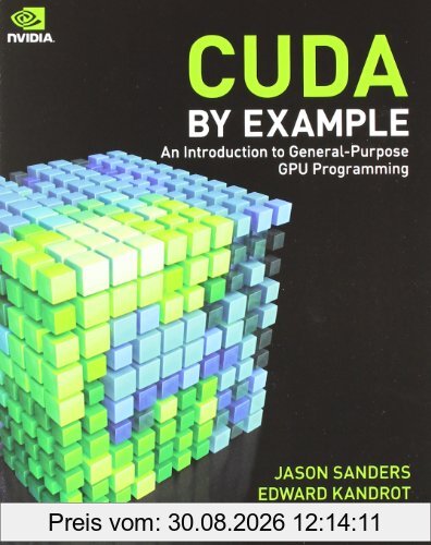 CUDA by Example: An Introduction to General-Purpose GPU Programming
