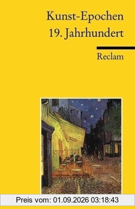 Kunst-Epochen: 19. Jahrhundert