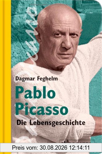 Pablo Picasso: Die Lebensgeschichte