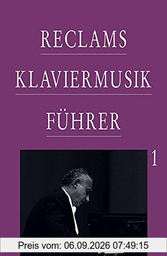 Reclams Klaviermusikführer / Frühzeit, Barock und Klassik