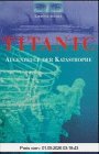 Titanic: Augenzeuge der Katastrophe