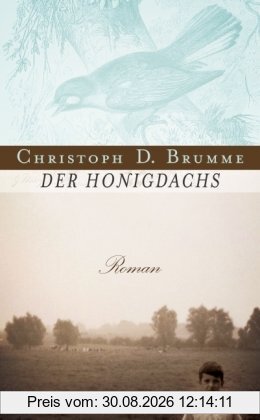 Der Honigdachs: Roman