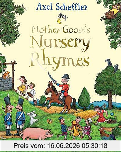 Axel Scheffler Mother Goose's Nursery Rhymes, A First Treasury