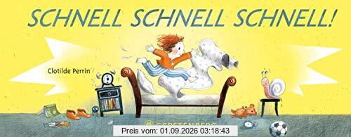 Schnell schnell schnell!