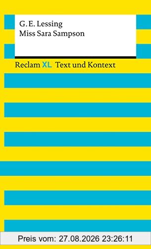 Miss Sara Sampson. Textausgabe mit Kommentar und Materialien: Reclam XL – Text und Kontext
