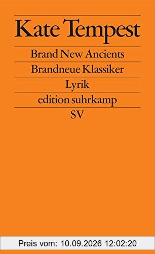 Brand New Ancients / Brandneue Klassiker: Lyrik (edition suhrkamp)
