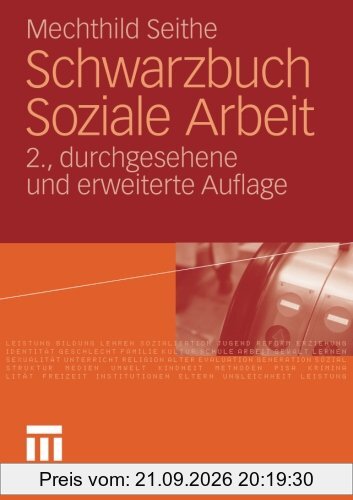 Schwarzbuch Soziale Arbeit (German Edition): 2. Durchgesehene und Erweiterte Auflage