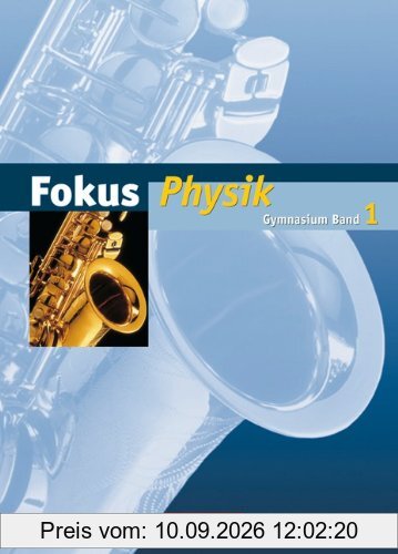 Fokus Physik - Gymnasium Hamburg und Bremen: Band 1 - Schülerbuch