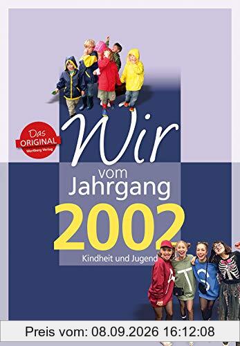 Wir vom Jahrgang 2002 - Kindheit und Jugend (Jahrgangsbände)