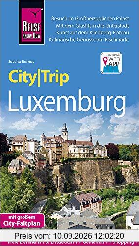 Reise Know-How CityTrip Luxemburg: Reiseführer mit Stadtplan und kostenloser Web-App