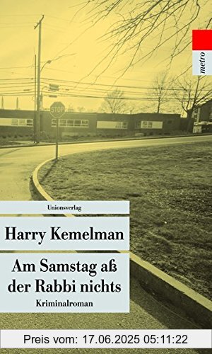 Binding : Broschiert, Edition : 1, Label : Unionsverlag, Publisher : Unionsverlag, NumberOfItems : 2, medium : Broschiert, numberOfPages : 220, publicationDate : 2015-09-14, authors : Harry Kemelman, translators : Eva Rottenberg, languages : german, ISBN : 3293207103