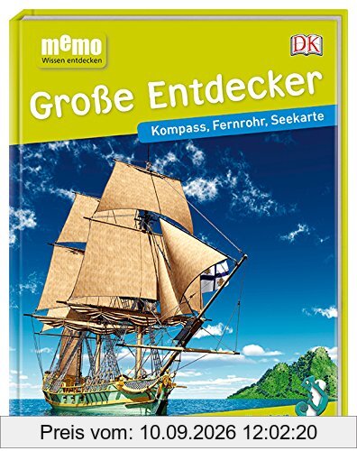 memo Wissen entdecken. Große Entdecker: Kompass, Fernrohr, Seekarte. Das Buch mit Poster!