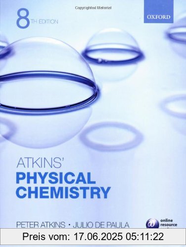 Binding : Taschenbuch, Edition : 8th ed., Label : Oxford University Press, Publisher : Oxford University Press, NumberOfItems : 1, medium : Taschenbuch, numberOfPages : 1064, publicationDate : 2006-03-09, authors : Atkins, Peter William, languages : english, ISBN : 0198700725
