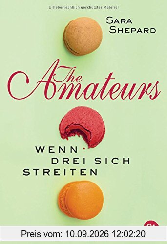 THE AMATEURS - Wenn drei sich streiten (THE AMATEURS-Reihe, Band 2)