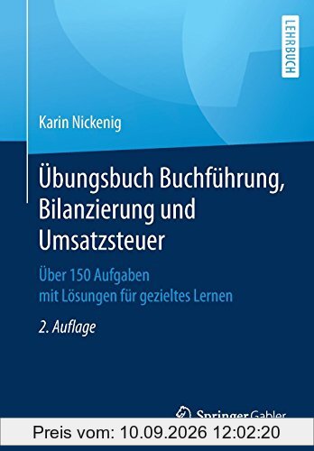 Übungsbuch Buchführung, Bilanzierung und Umsatzsteuer: Über 150 Aufgaben mit Lösungen für gezieltes Lernen