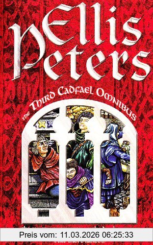 Ellis Peters The Third Cadfael Omnibus. The Sanctuary Sparrow / The Devil's Novice / Dead Man's Ransom, Sanctuary Sparrow, Devil's Novice And Dead Man's Ransom