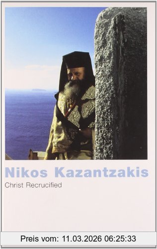 Nikos Kazantzakis Christ Recrucified
