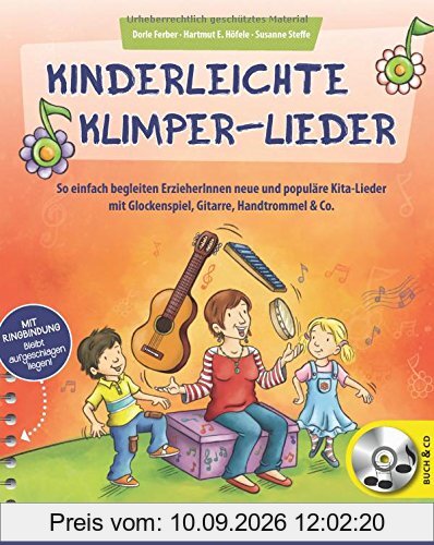 Kinderleichte Klimper-Lieder: So einfach begleiten ErzieherInnen neue und populäre Kita-Lieder mit Glockenspiel, Gitarre, Handtrommel & Co