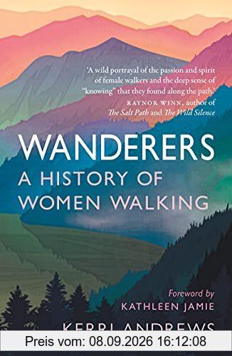 Wanderers: A History of Women Walking