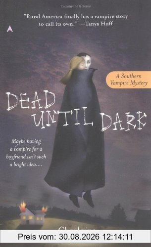 Dead Until Dark: A Sookie Stackhouse Novel (Sookie Stackhouse/True Blood)