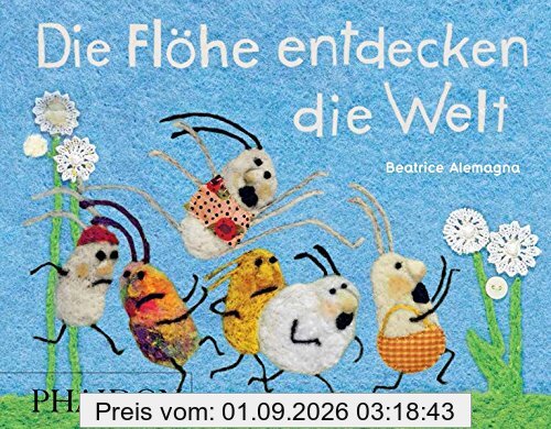 Die Flöhe entdecken die Welt