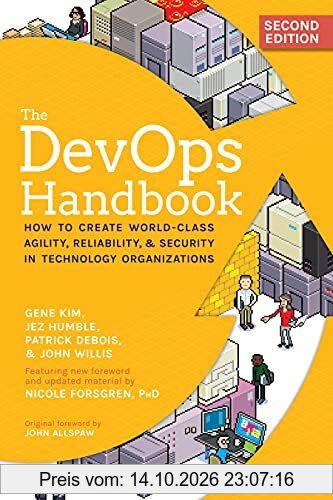 The Devops Handbook: How to Create World-class Agility, Reliability, & Security in Technology Organizations