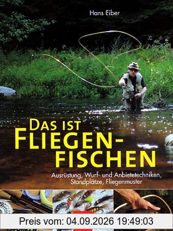 Das ist Fliegenfischen