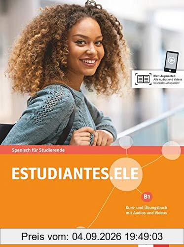 Estudiantes.ELE B1: Spanisch für Studierende. Kurs- und Übungsbuch mit Audios und Videos (Estudiantes.ELE / Spanisch für Studierende)