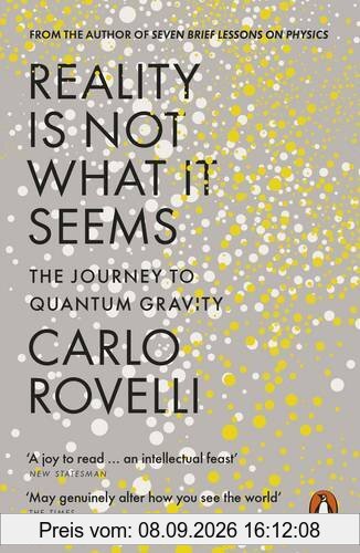 Reality Is Not What It Seems: The Journey to Quantum Gravity