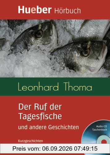 Lesehefte Deutsch als Fremdsprache - Niveaustufe B1: Der Ruf der Tagesfische und andere Geschichten: Deutsch als Fremdsprache / Box: Leseheft mit Audio-CD: Kurzgeschichten