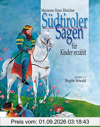 Südtiroler Sagen für Kinder erzählt