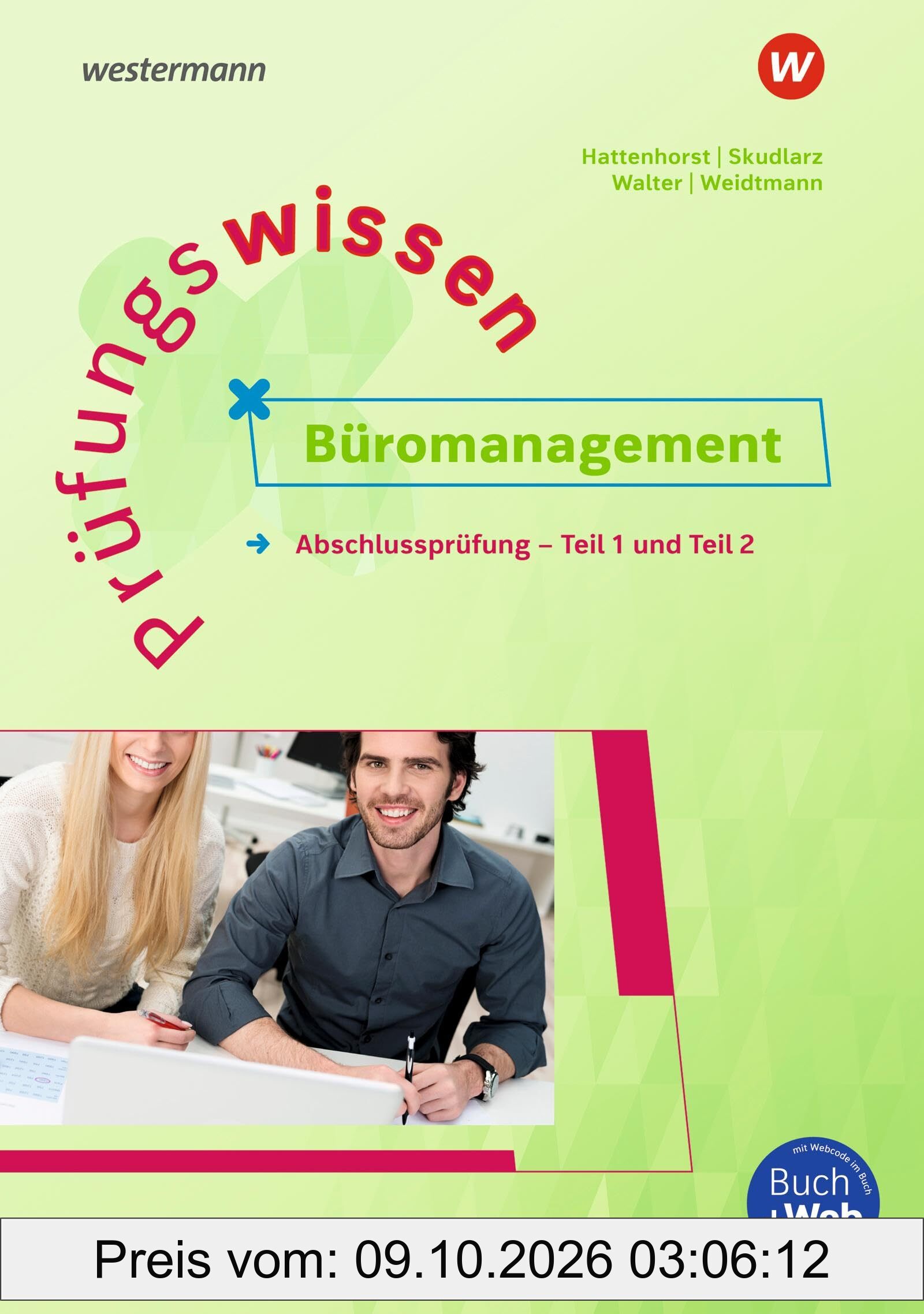 Prüfungswissen - Büromanagement: Abschlussprüfung Teil 1 und 2 Arbeitsbuch