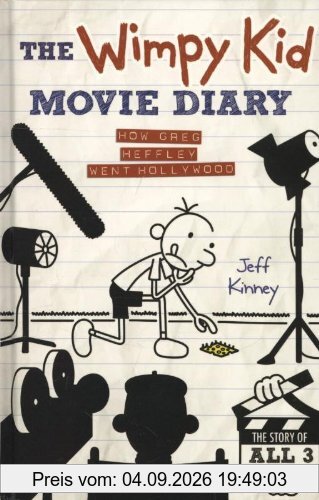 The Wimpy Kid Movie Diary: How Greg Heffley Went Hollywood