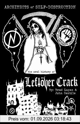 Crack City Rockers: An Oral History of Leftover Crack