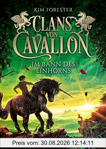 Clans von Cavallon (3). Im Bann des Einhorns