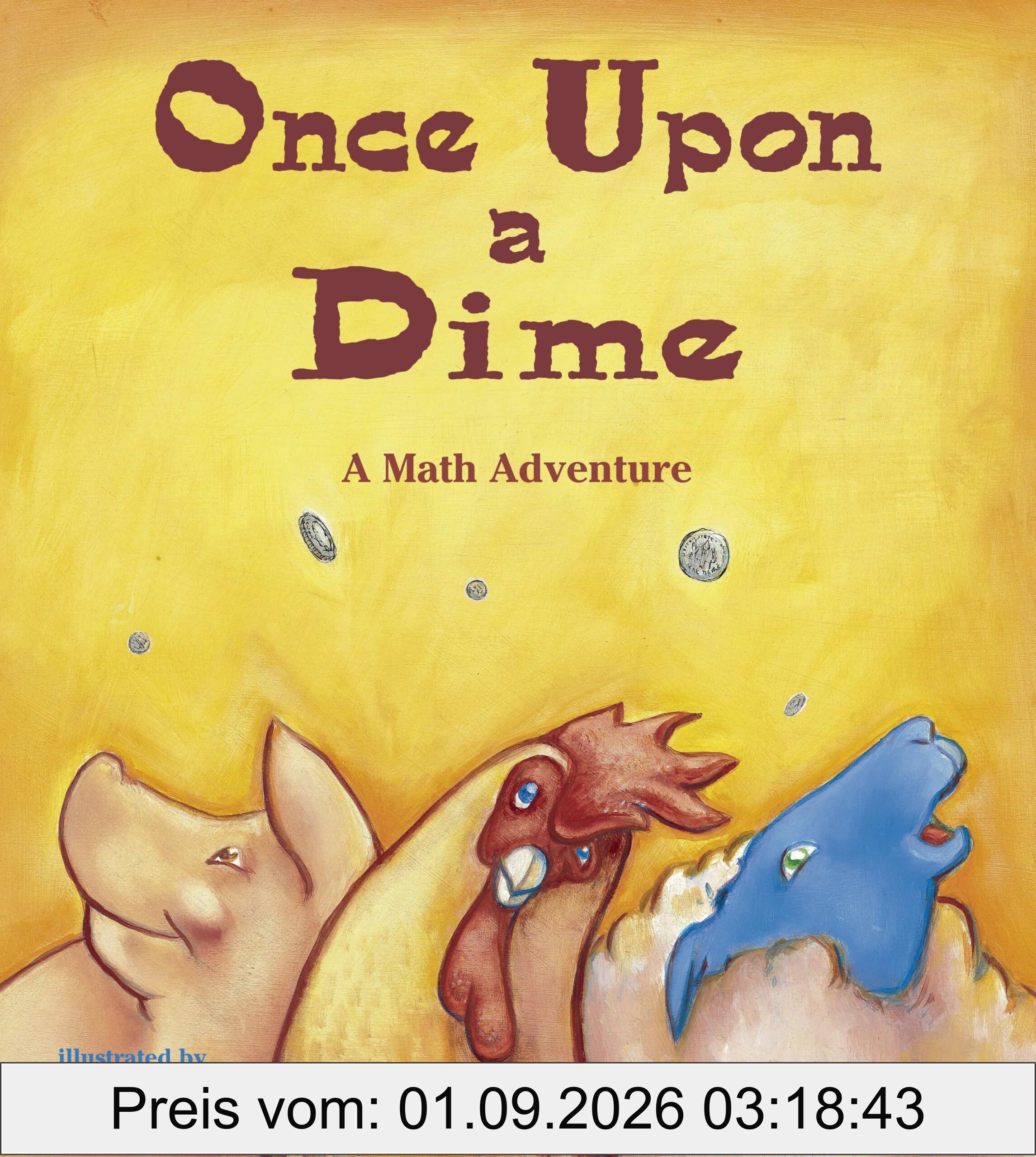 Once Upon a Dime: A Math Adventure (Charlesbridge Math Adventures)
