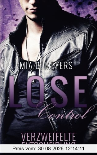 Lose Control: Verzweifelte Entscheidung