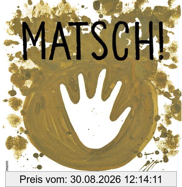 Matsch!: Das Backbuch