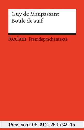 Boule de suif: (Fremdsprachentexte)