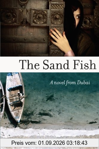 The Sand Fish: A Novel from Dubai