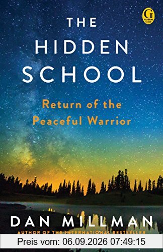 The Hidden School: Return of the Peaceful Warrior